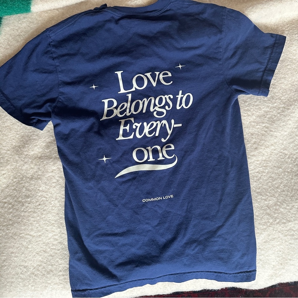 NWOT Common Love Tee Love Belongs to Everyone